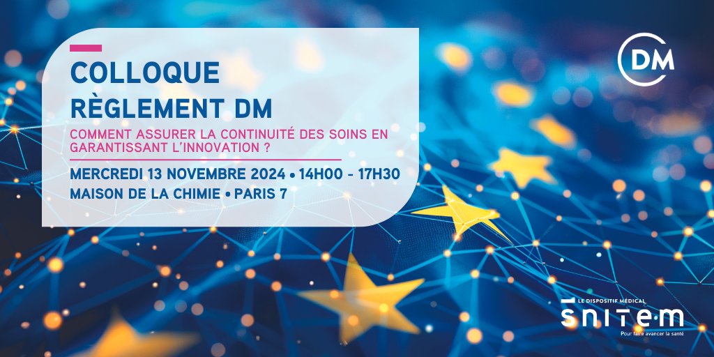 Colloque &#8211; Règlement DM : comment assurer la continuité des soins en garantissant l&rsquo;innovation ?